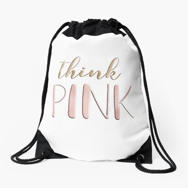 Think pink Drawstring Bag