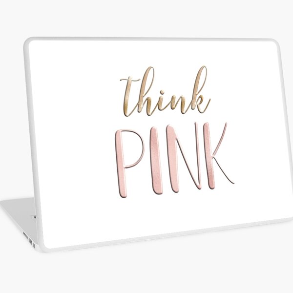 Think pink Laptop Skin