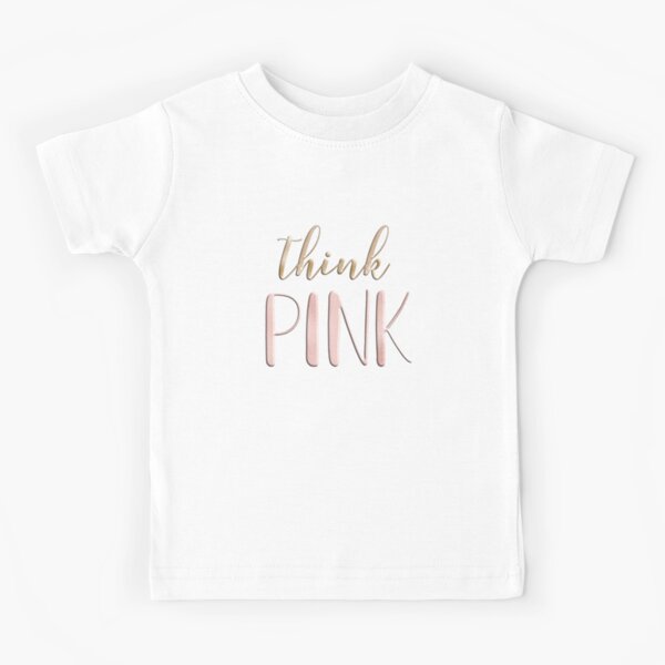 Think pink Kids T-Shirt