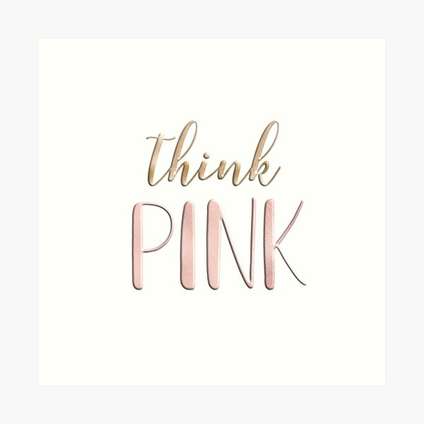 Think pink Art Print