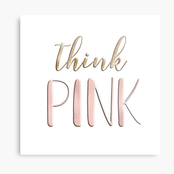 Think pink Metal Print