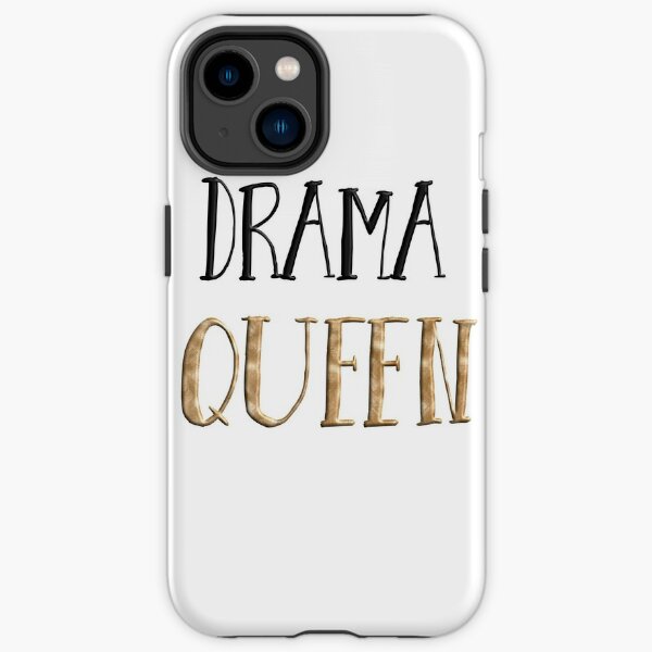Drama Queen  iPhone Tough Case