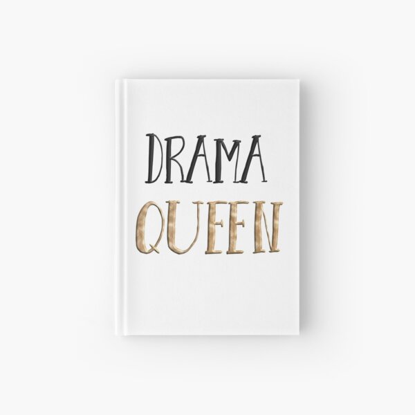 Drama Queen Hardcover Journal