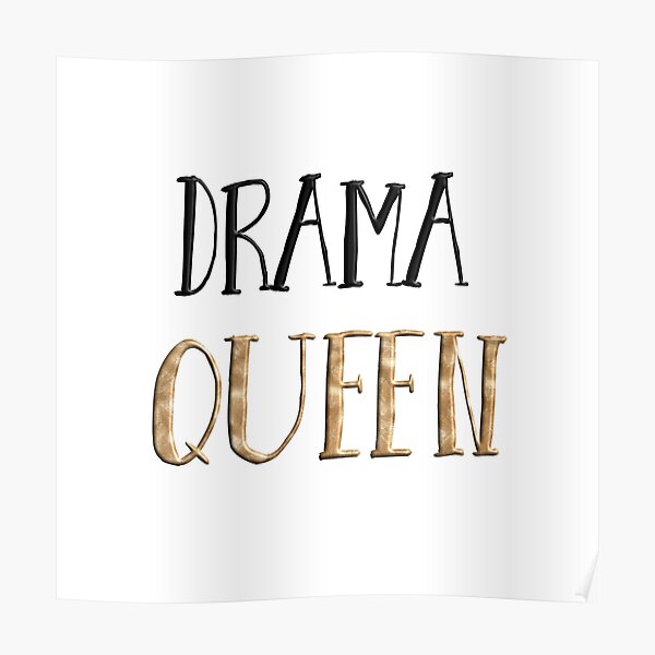 Drama Queen Poster