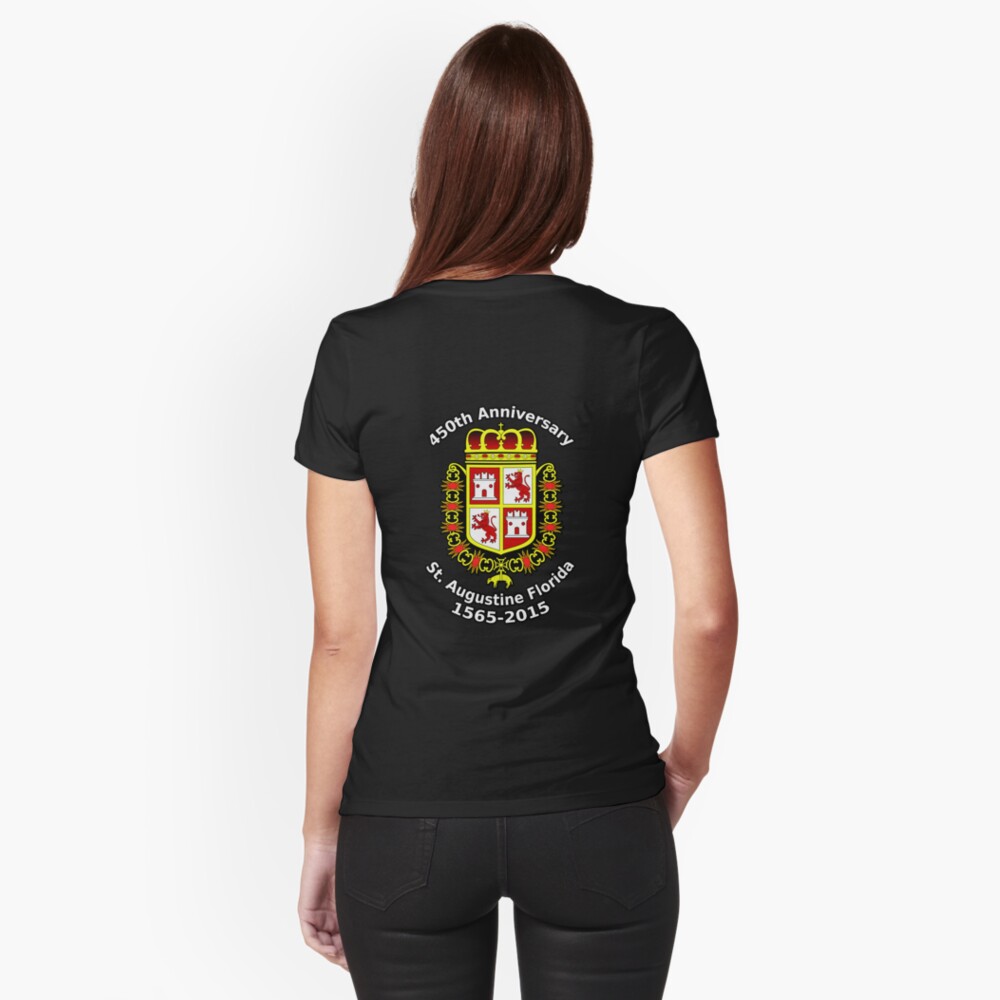 St. Augustine Florida, 450th Anniversary Celebration Fitted T-Shirt