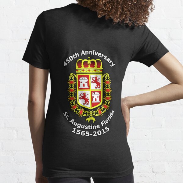 St. Augustine Florida, 450th Anniversary Celebration Essential T-Shirt