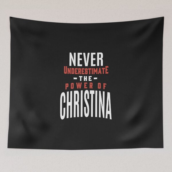 Item preview, Never Underestimate Christina designed and sold by cidolopez.