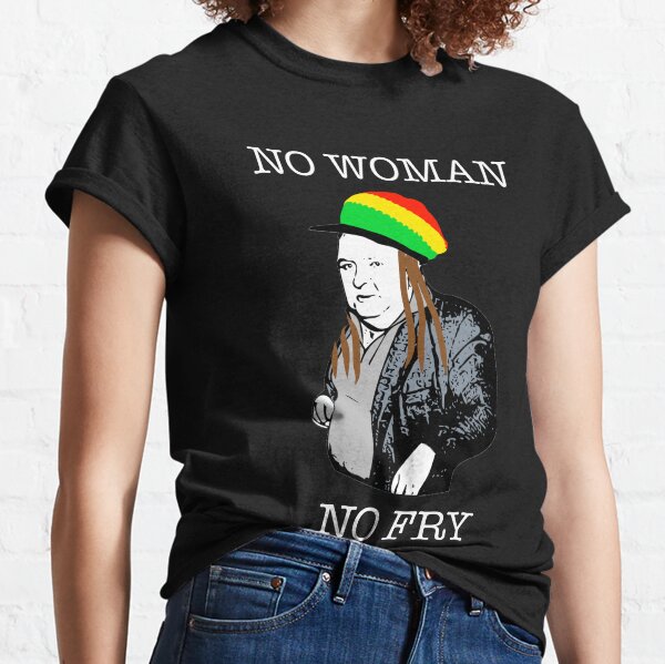 Paddy Losty - No Woman No Fry Classic T-Shirt