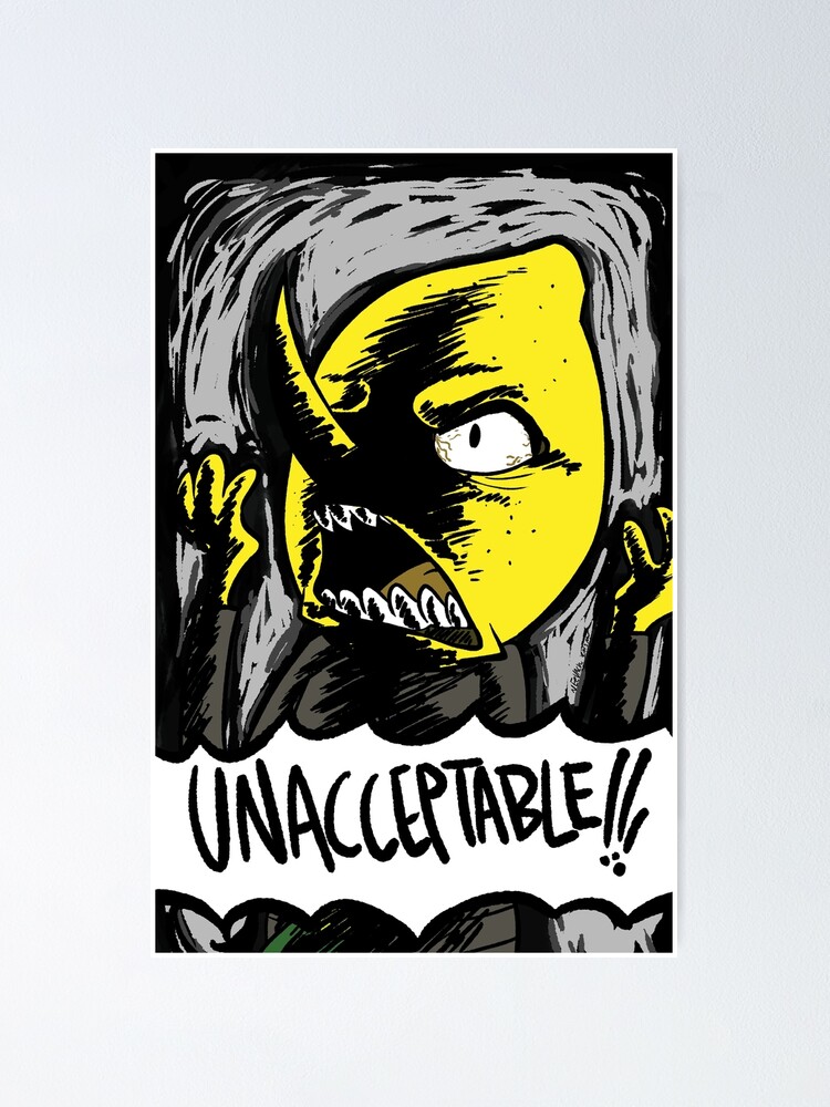 Poster ''INACCEPTABLE!!!' : autre vue