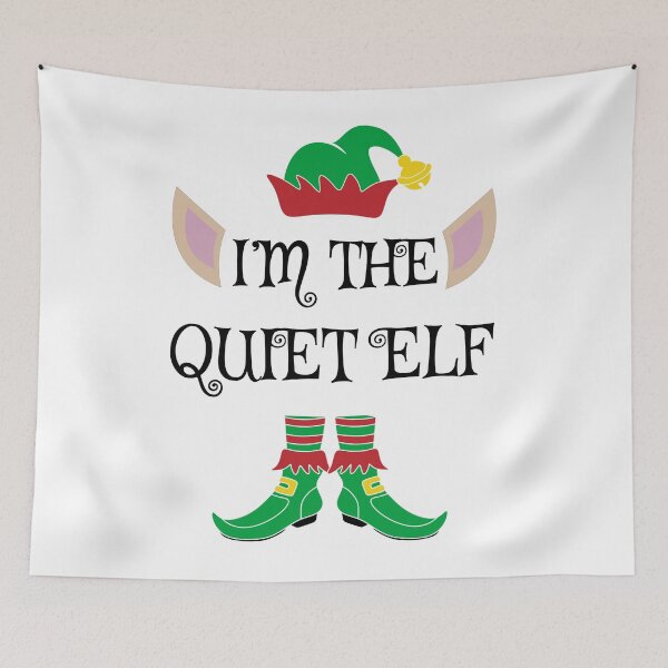 Item preview, I'm The Quiet Christmas XMas Elf designed and sold by Meteor77.