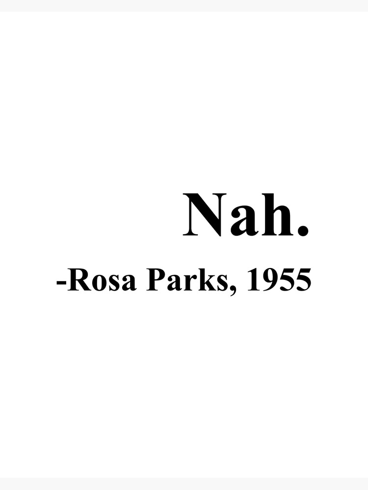 Nah Rosa Parks Citation Art Board Print By Evelyus Redbubble