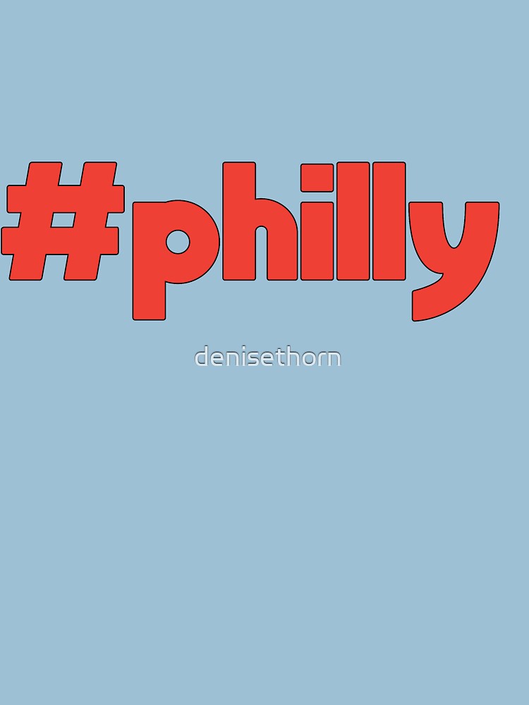 Hashtag Philly by denisethorn