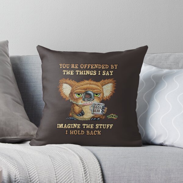 Grumpy Drop Bear Offended Throw Pillow