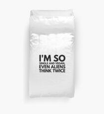Single And Vegan Aliens Think Twice Funny Gift Idea Bettbezug