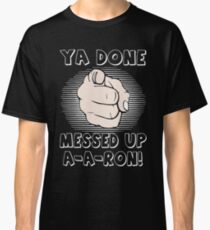 Camiseta clásica Ya terminaste de arruinar un tatuaje de ron