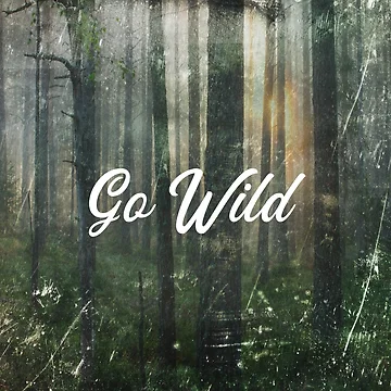 Artwork thumbnail, Go Wild - Camping - RaptureMerch by RaptureTees