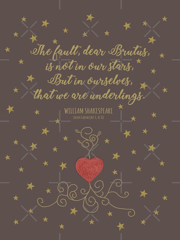 Thumbnail 3 of 3, Fitted T-Shirt, The Fault Is Not In Our Stars - Julius Caesar Quote - Shakespeare designed and sold by Styled Vintage.
