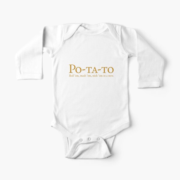Po-ta-to - boil 'em, mash 'em, stick 'em in a stew Long Sleeve Baby One-Piece