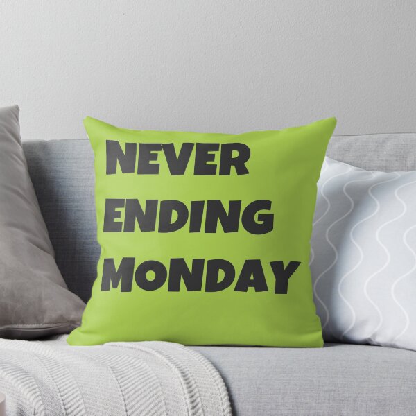 Item preview, Never Ending Monday designed and sold by HiddenStar02.