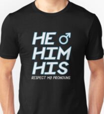 Respect My Pronouns Male Unisex T-Shirt