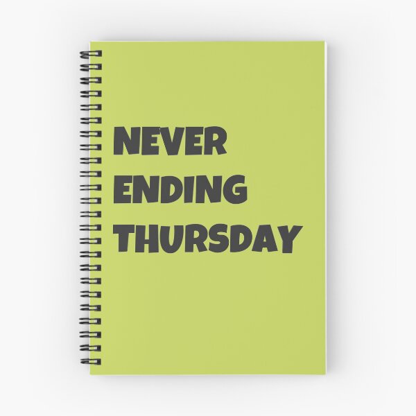 Item preview, Never Ending Thursday designed and sold by HiddenStar02.