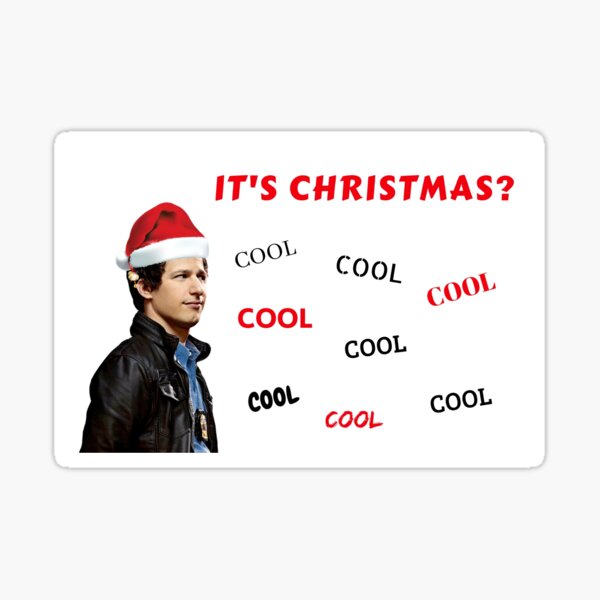 Brooklyn 99 Christmas Card Andy Samberg Jake Peralta Captain Holt Gina Cool Quotes Sticker By Avit1 Redbubble