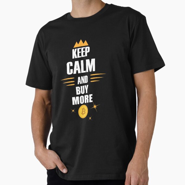 Bitcoin BTC - cryptocurrency - Keep Calm Premium T-Shirt