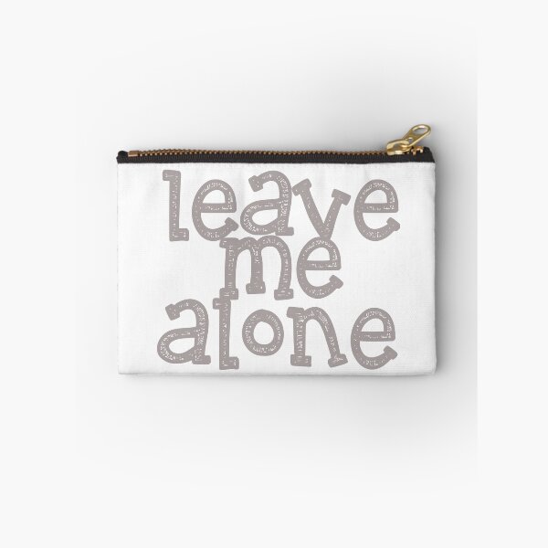 Item preview, Leave Me Alone designed and sold by SerpentSkyArts.