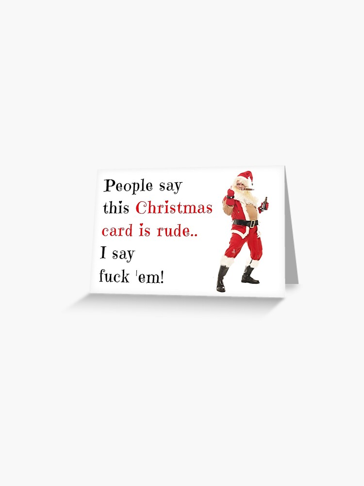 #395 CHRISTMAS CARD Rude Greeting Card funny humour joke Annoying you at Xmas 