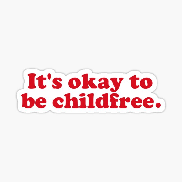 Childfree Sticker