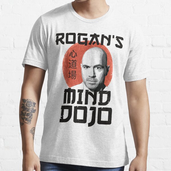 "Joe Rogan's Mind Dojo" Tshirt for Sale by IncognitoMode Redbubble