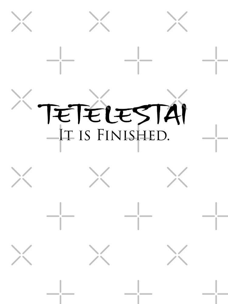 tetelestai shirt