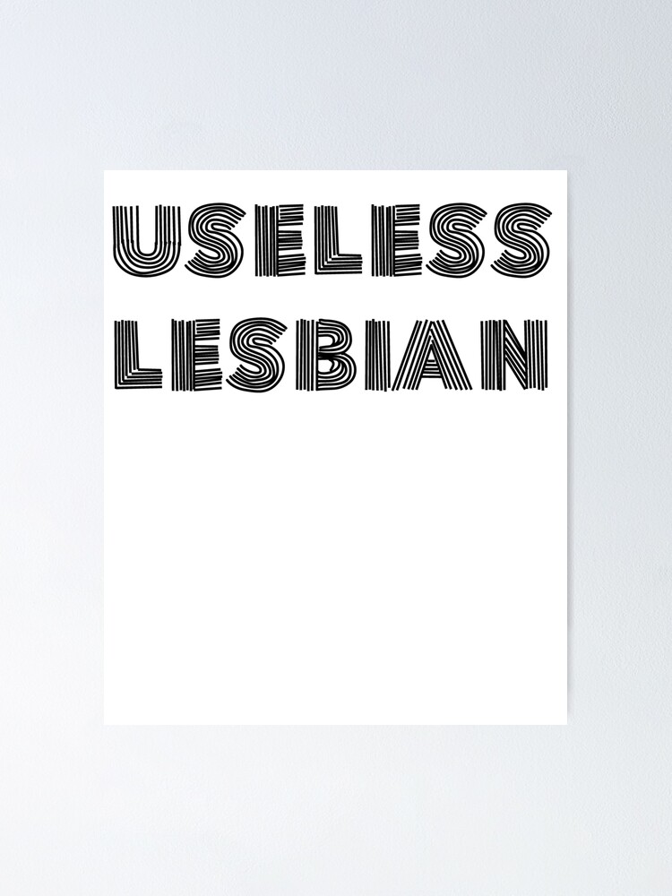 Useless Lesbian Meme Queer Love Wlw Girlfirend Gay Rainbow Flag Pride Lgbt Poster For Sale By 3702