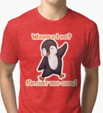 Too Cool Penguin Tri-blend T-Shirt