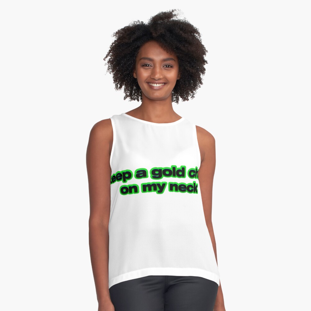 Keep A Gold Chain On My Neck Brockhampton Sleeveless Top By Shriz Redbubble