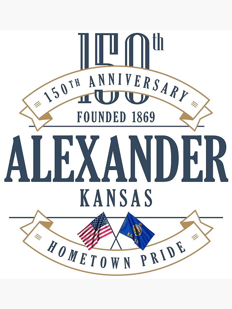 "Alexander, Kansas 150th Anniversary" Poster by UrbanLove2008 Redbubble