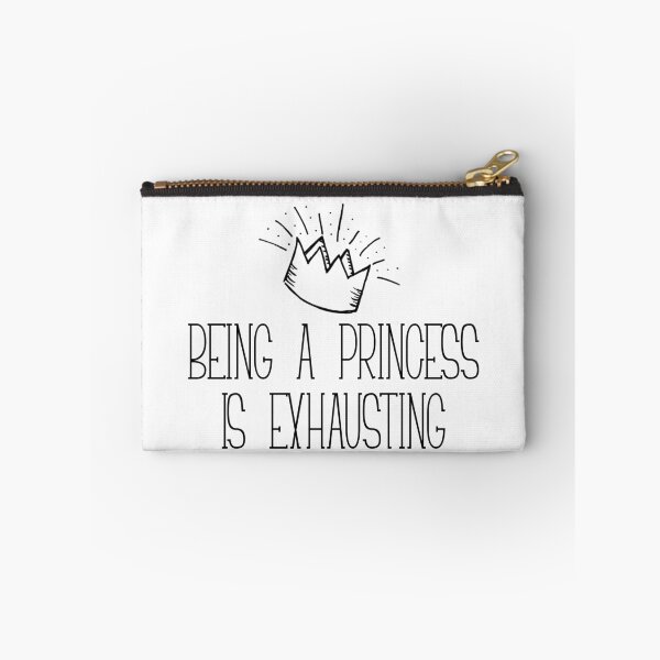 Item preview, BEING A PRINCESS IS EXHAUSTING designed and sold by kailukask.