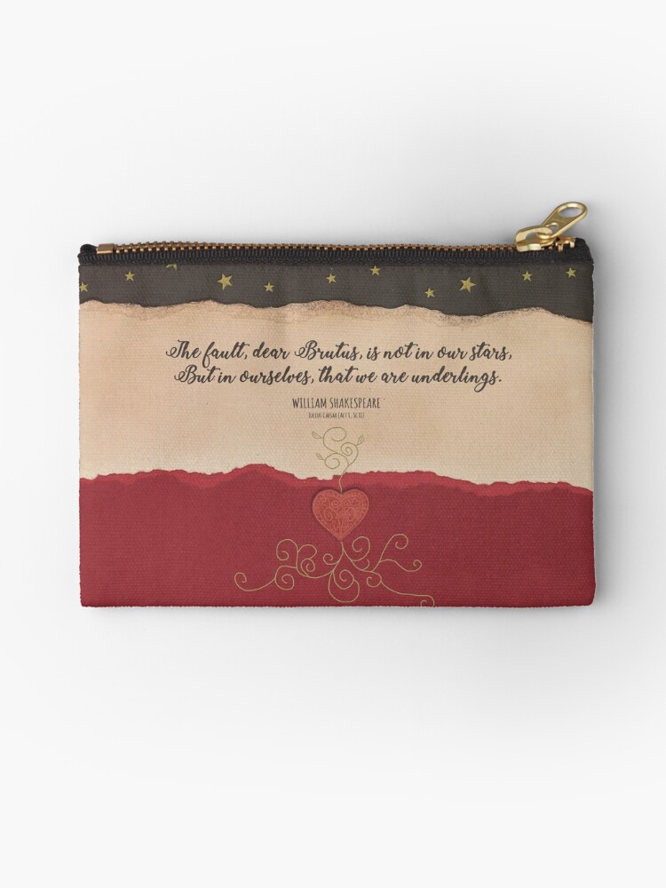 Zipper Pouch, The Fault Is Not In Our Stars - Julius Caesar Quote - Shakespeare designed and sold by Styled Vintage
