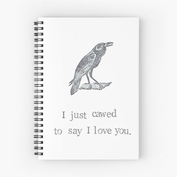 Item preview, I Just Cawed To Say I Love You designed and sold by BlueSpecsStudio.