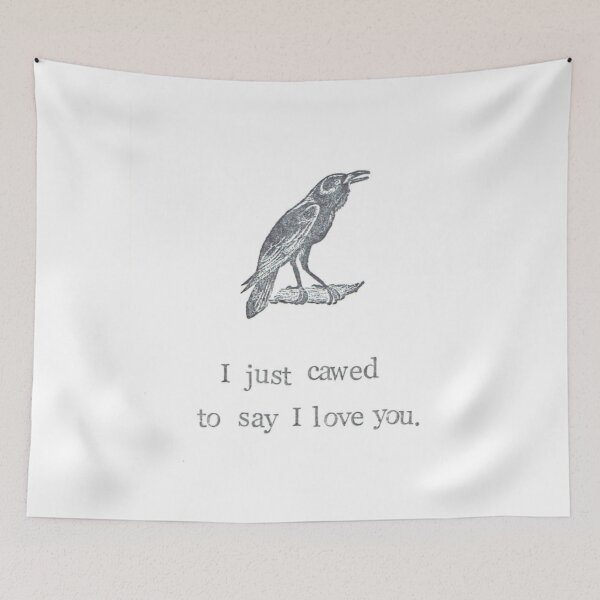 Item preview, I Just Cawed To Say I Love You designed and sold by BlueSpecsStudio.