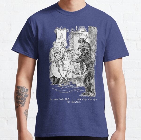 In came little Bob ... and Tiny Tim upon his shoulder. Classic T-Shirt
