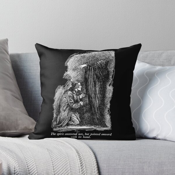 The spirit answered not, but pointed onward with its hand. Throw Pillow