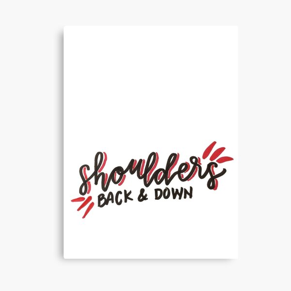 Shoulders Back and Down Canvas Print