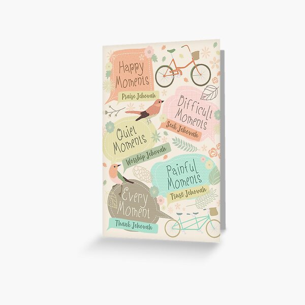 EVERY MOMENT THANK JEHOVAH Greeting Card
