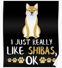 Funny Shiba Inu Gifts Cute Shiba Inu Gift Dog Lovers Gift Poster