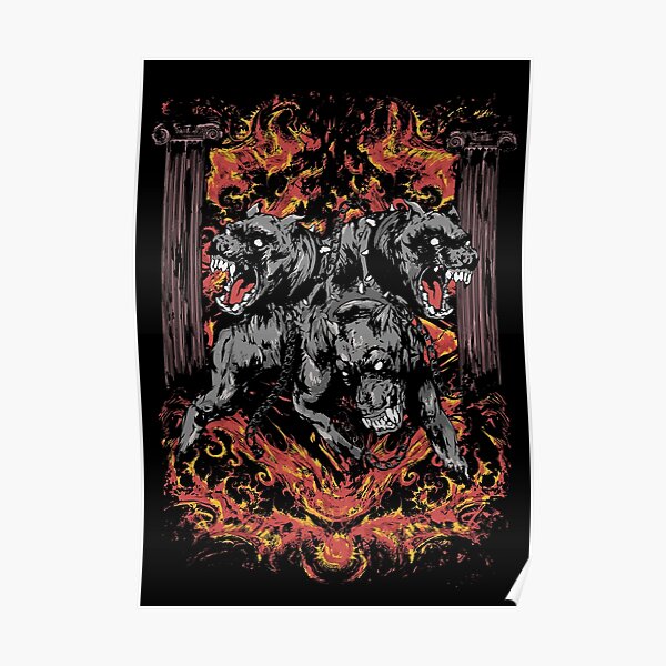 Hell Guard Dog Posters Redbubble