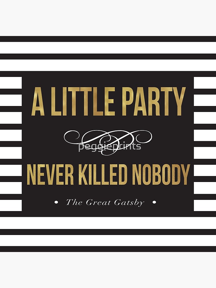 Poster A Little Party Never Killed Nobody