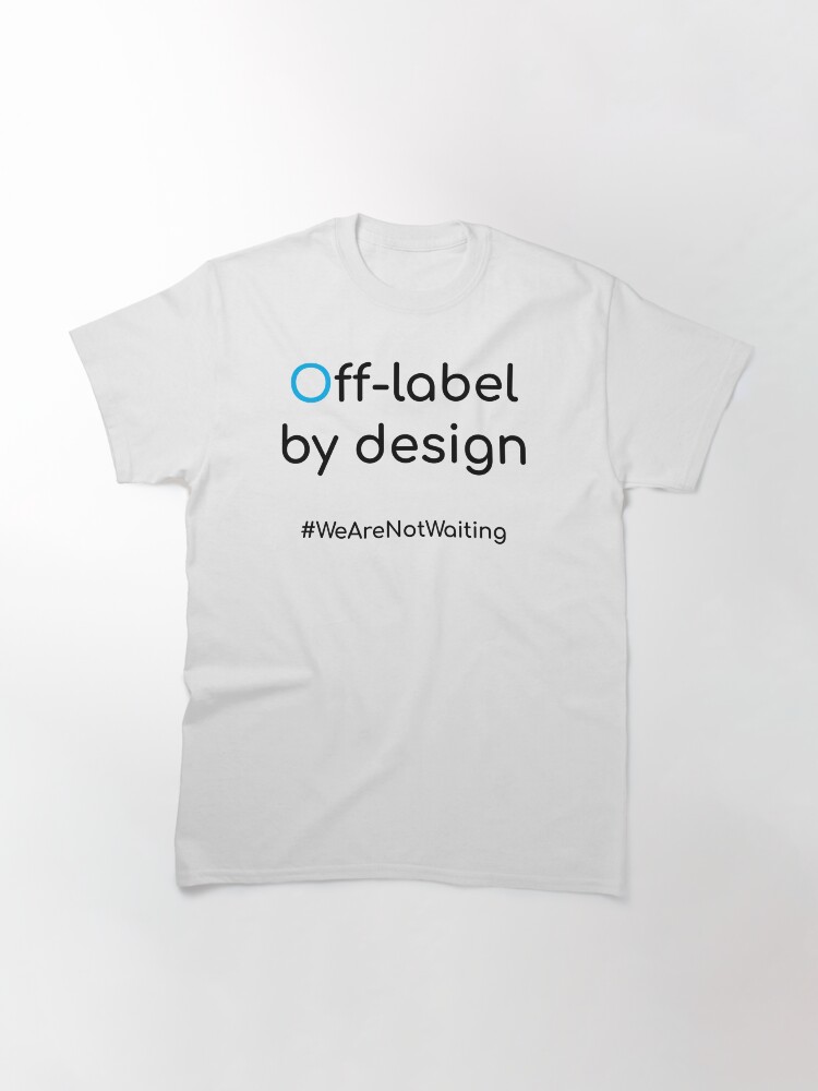 Thumbnail 3 of 7, Classic T-Shirt, Off-label by design - black text designed and sold by DavidBurren.