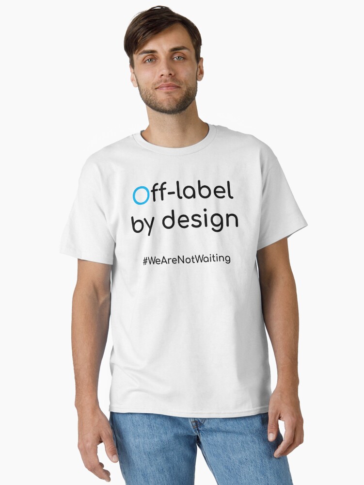 Thumbnail 2 of 7, Classic T-Shirt, Off-label by design - black text designed and sold by DavidBurren.