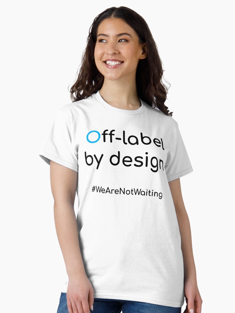 Thumbnail 1 of 7, Classic T-Shirt, Off-label by design - black text designed and sold by DavidBurren.